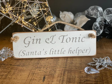 Gin & Tonic (Santa's Little Helper) Sign, Christmas Decoration