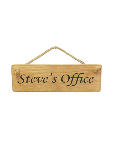 30cm x 10cm, solid wood decorative personalised office sign, handmade in the UK by Austin Sloan with a personalised office quote "Steve's Office" in a natural wood colour