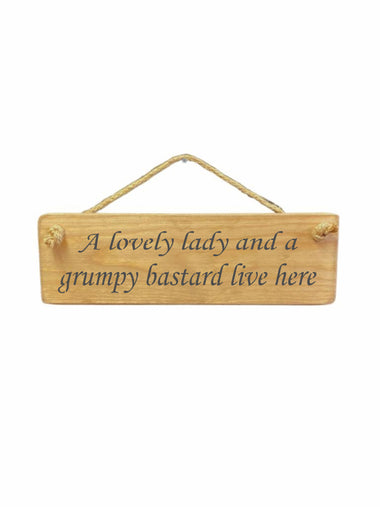 A lovely lady and a grumpy bastard live here Wooden Hanging Wall Art Gift Sign