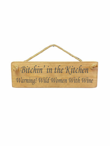 Bitchin' in the kitchen Wooden Hanging Wall Art Gift Sign