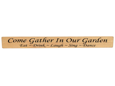 Come Gather In Our Garden Wooden Wall Art Gift Sign