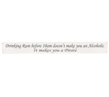 Drinking Rum before 10am Wooden Wall Art Gift Sign in antique white colour.