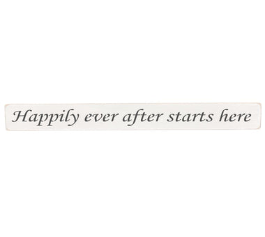 Happily ever after starts here Wooden Wall Art Gift Sign