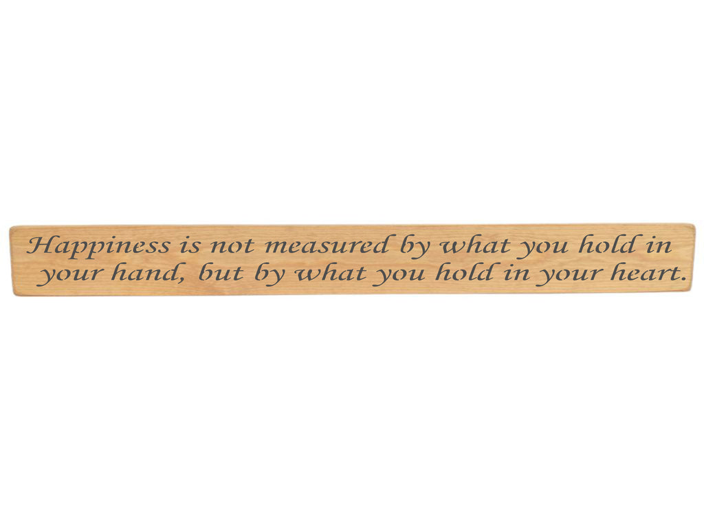 Happiness is not measured by what you hold in your hand Wooden Wall Art ...