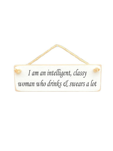 I am an intelligent Wooden Hanging Wall Art Gift Sign