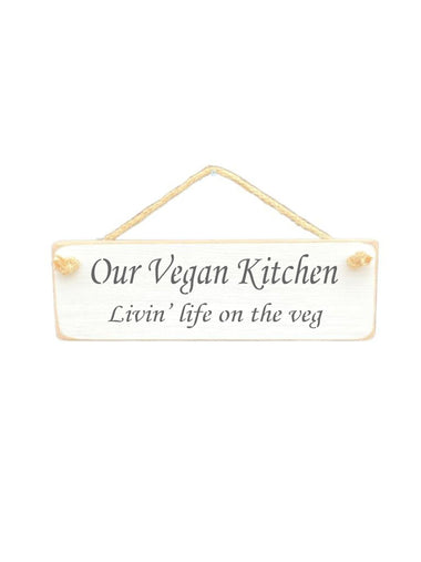 Our Vegan Kitchen Wooden Hanging Wall Art Gift Sign