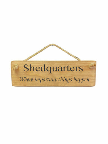 Shedquarters Wooden Hanging Wall Art Gift Sign
