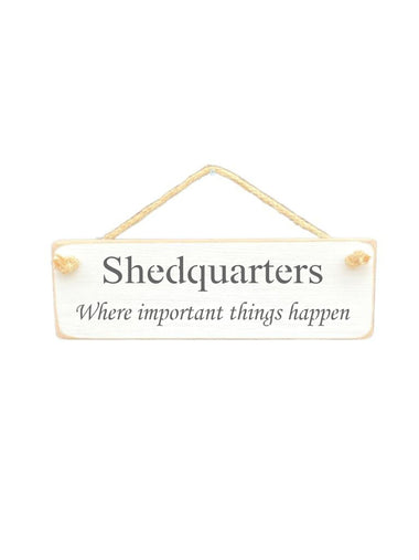 Shedquarters Wooden Hanging Wall Art Gift Sign