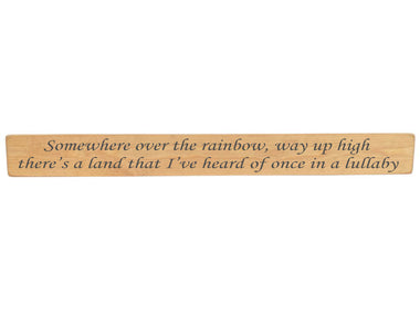 Somewhere over the rainbow Wooden Wall Art Gift Sign