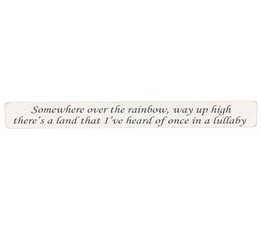 Somewhere over the rainbow Wooden Wall Art Gift Sign