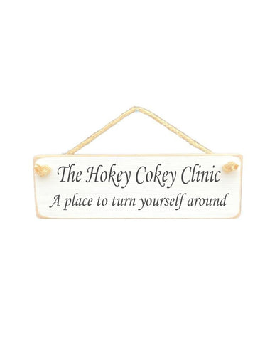 The Hokey Cokey Clinic Wooden Hanging Wall Art Gift Sign