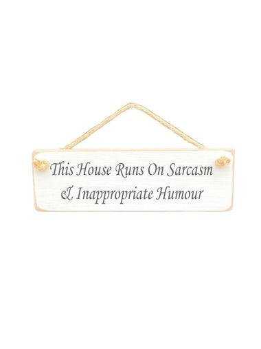 This House Runs on Sarcasm Wooden Hanging Wall Art Gift Sign