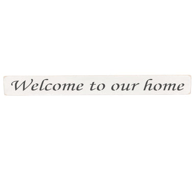 Welcome to our home Wooden Wall Art Gift Sign