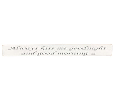 Always kiss me goodnight Wooden Wall Art Gift Sign