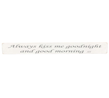 Always kiss me goodnight Wooden Wall Art Gift Sign