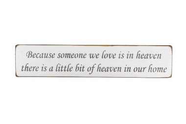 Because someone we love Wooden Wall Art Gift Sign