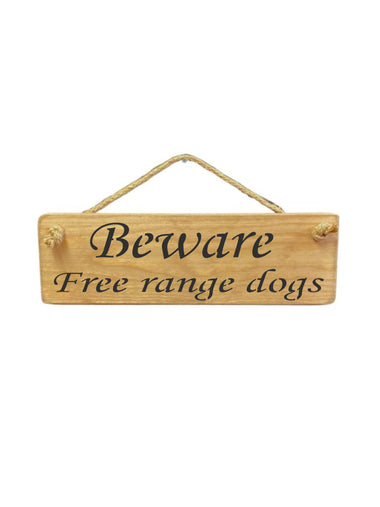 Beware Free Wooden Hanging Wall Art Gift Sign