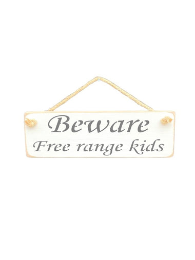 Beware Free range Wooden Hanging Wall Art Sign