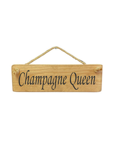 Champagne Queen Wooden Hanging Wall Art Gift Sign