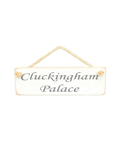 Cluckingham Palace Wooden Hanging Wall Art Gift Sign