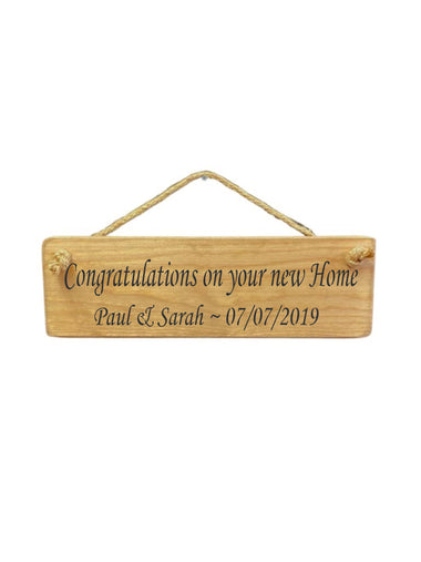 30cm x 10cm, Solid wood decorative personalised new home sign, handmade in the UK by Austin Sloan with a personalised quote "Congratulations on your new Home Paul & Sarah ~ 07/07/2019" in a natural wood colour
