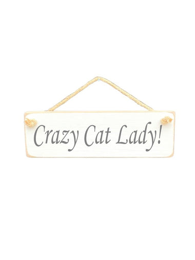 Crazy Cat Wooden Hanging Wall Art Gift Sign
