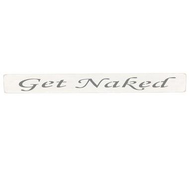 Get Naked Wooden Wall Art Gift Sign