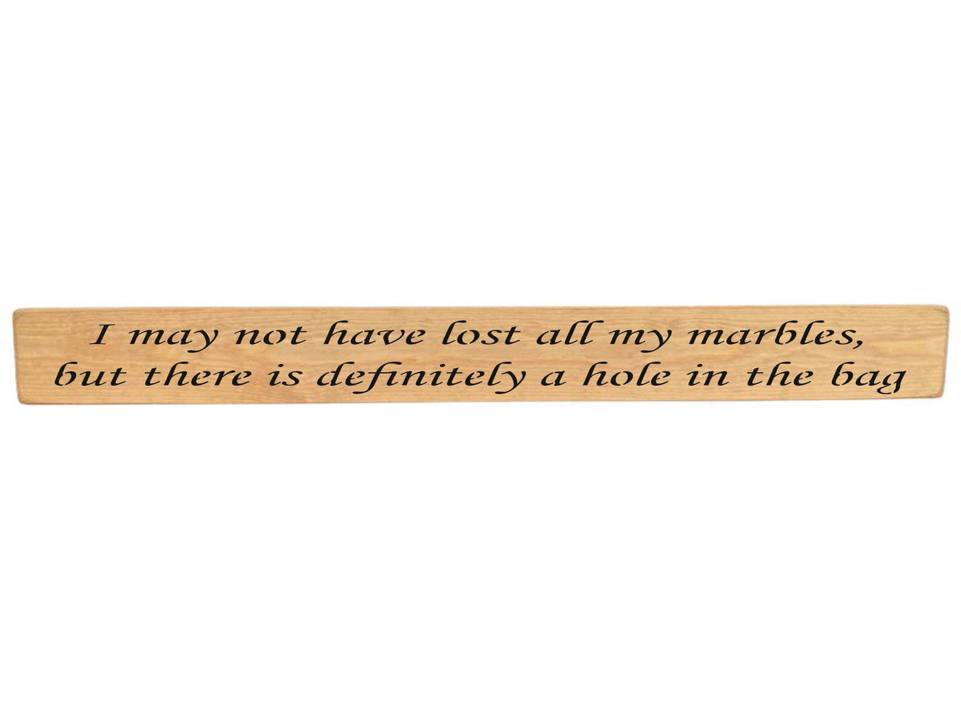 Missing Marbles Sign I may not have lost all my marbles Wooden Wall Art Gift Sign ...