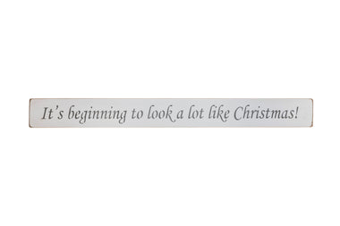 It's beginning to look a lot like christmas! Sign, Christmas Decoration