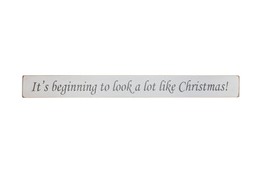 It's beginning to look a lot like christmas! Sign, Christmas Decoration