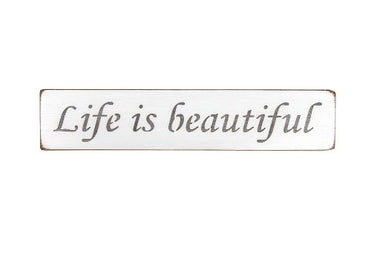 Life is beautiful 45cm wood sign