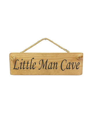 30cm x 10cm, Solid wood decorative garden sign, handmade in the UK by Austin Sloan with a man cave quote "Little Man Cave" in natural wood colour