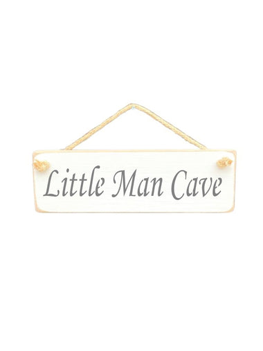 30cm x 10cm, Solid wood decorative garden sign, handmade in the UK by Austin Sloan with a man cave quote "Little Man Cave" in antique white colour