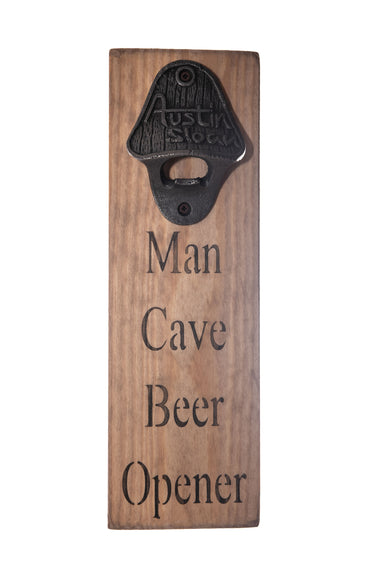 Man Cave Bottle Opener