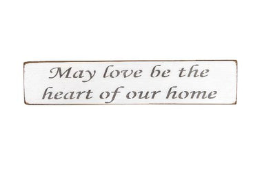 May love be the heart of our home 45cm wood sign