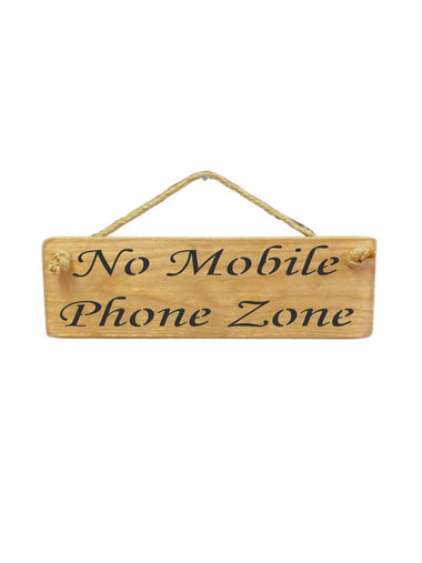 30cm x 10cm, Solid wood decorative office sign, handmade in the UK by Austin Sloan with a office quote "No Mobile Phone Zone" in a natural wood colour