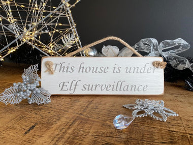 This house is under Elf surveillance sign, Christmas Decoration
