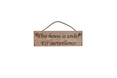 This house is under Elf surveillance sign, Christmas Decoration